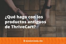 Borrar o desactivar productos en ThriveCart