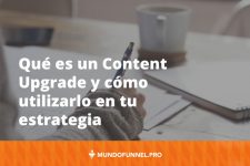 Qué es un Content Upgrade
